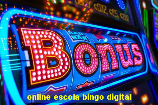 online escola bingo digital